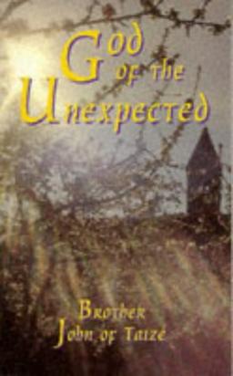 God of the Unexpected: Newness and the Spirit in the Bible