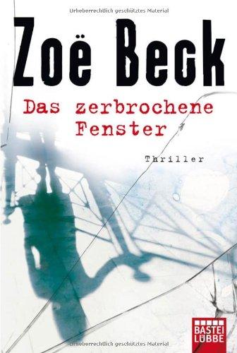 Das zerbrochene Fenster: Thriller