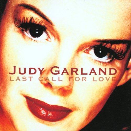 Judy Garland - Last Call for Love