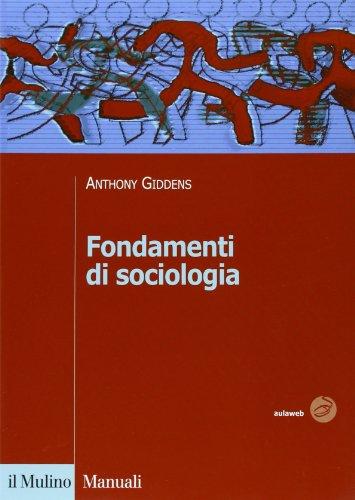 Fondamenti di sociologia (Manuali. Sociologia)