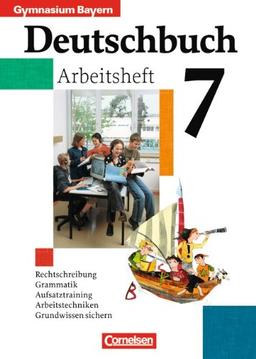 Deutschbuch - Gymnasium Bayern: 7. Jahrgangsstufe - Arbeitsheft mit Lösungen: Sprach- und Lesebuch