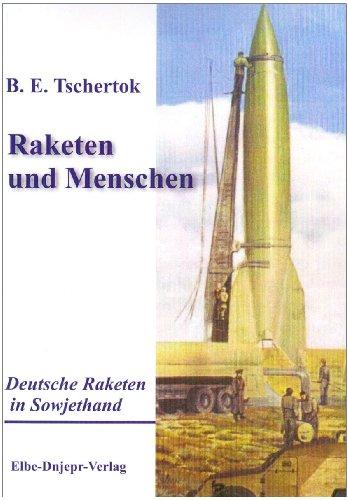 Raketen und Menschen, Band 1: Deutsche Raketen in Sowjethand: BD 1