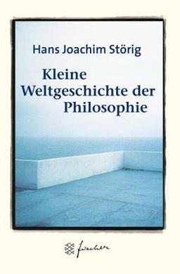 Kleine Weltgeschichte der Philosophie. Jubiläums- Edition.