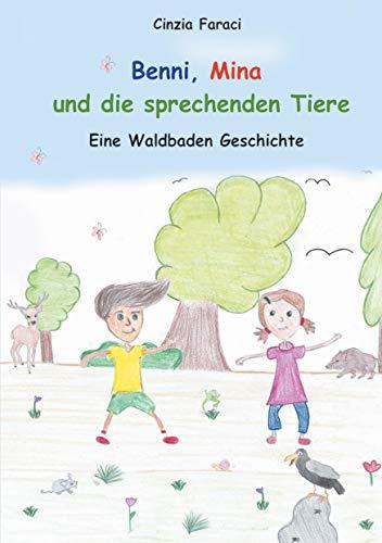 Benni, Mina und die sprechenden Tiere: Eine Waldbaden-Geschichte für Kinder