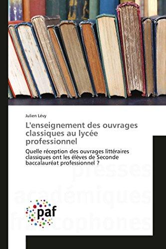 L'Enseignement Des Ouvrages Classiques Au Lycée Professionnel