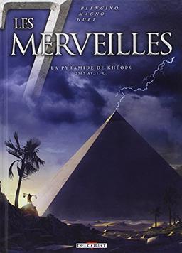 Les 7 merveilles. Vol. 5. La pyramide de Khéops : 2565 av. J.-C.