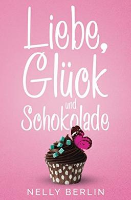 Liebe, Glück und Schokolade