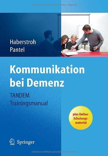 Kommunikation bei Demenz - TANDEM Trainingsmanual