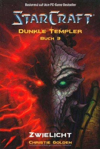 StarCraft: Dunkle Templer, Bd. 3: Zwielicht