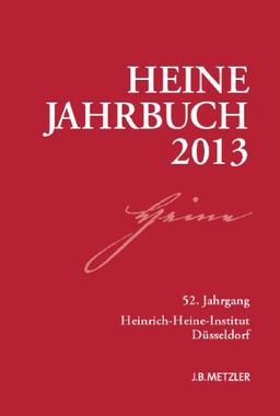 Heine-Jahrbuch 2013: 52. Jahrgang