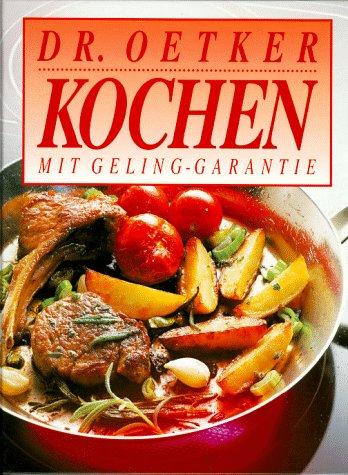 Kochen mit Geling- Garantie