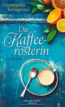 Die Kaffeerösterin: Roman