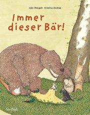 Immer dieser Bär!