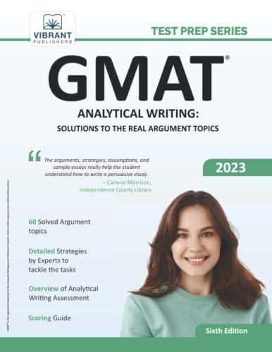 GMAT Analytical Writing: Solutions to the Real Argument Topics: Solutions to the Real Argument Topics: 6th Edition