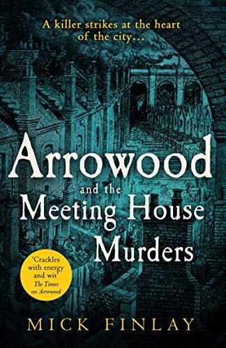 Arrowood and The Meeting House Murders: A gripping historical Victorian crime thriller you won’t be able to put down (An Arrowood Mystery, Band 4)