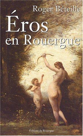 Eros en Rouergue