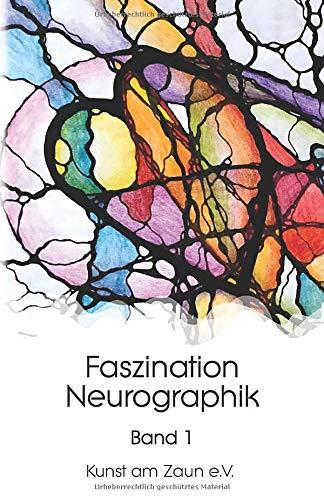 Faszination Neurographik (Bd, Band 1)