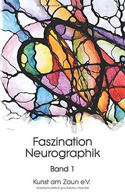 Faszination Neurographik (Bd, Band 1)