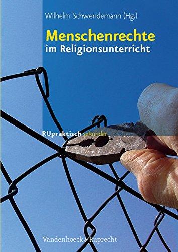 Menschenrechte im Religionsunterricht (RU praktisch sekundar)