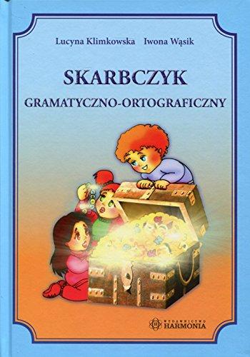 Skarbczyk gramatyczno-ortograficzny 1-3: Szkoła podstawowa