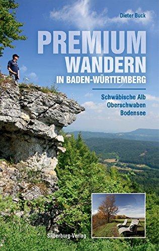 Premiumwandern in Baden-Württemberg: Schwäbische Alb - Oberschwaben - Bodensee