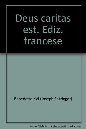 Deus caritas est. Ediz. francese