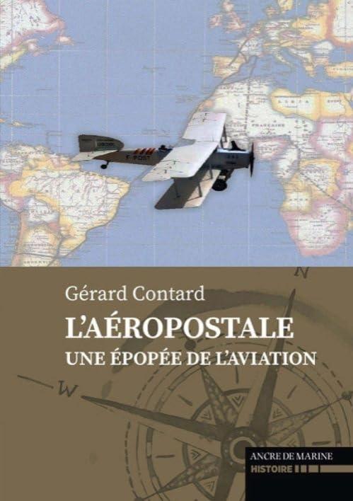 L'aéropostale­ : une épopée de l'aviation