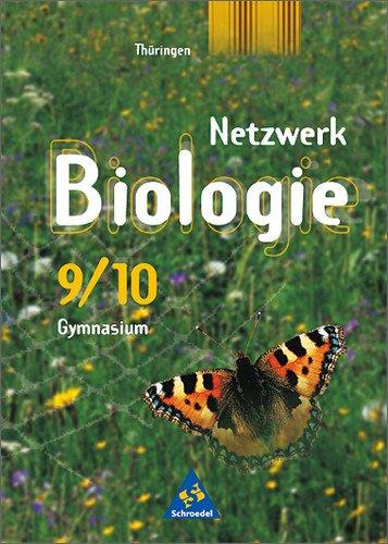 Netzwerk Biologie - Ausgaben 1999-2001: Netzwerk Biologie - Ausgabe 2002 für Thüringen: Schülerband 9 / 10