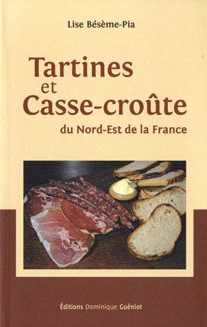 Tartines et casse-croûte du nord-est de la France