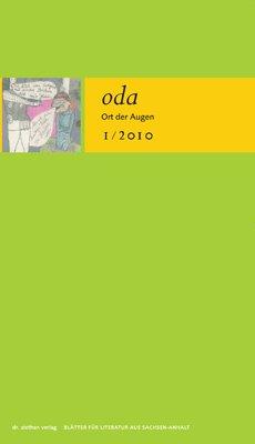 Ort der Augen. Blätter für Literatur aus Sachsen-Anhalt: Ort der Augen 1/2010