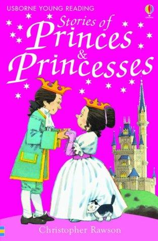 Young Reading: Stories of Princes and Princesses (Young Reading Level 1)