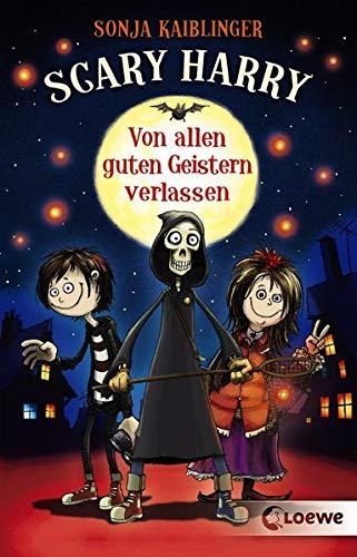 Scary Harry - Von allen guten Geistern verlassen: Lustiges Kinderbuch für Mädchen und Jungen ab 10 Jahre