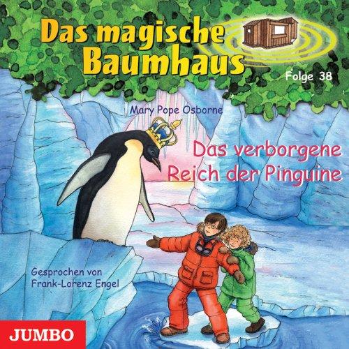 Das magische Baumhaus 38. Das verborgene Reich der Pinguine