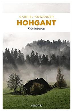 Hohgant: Kriminalroman (Alexander Bergmann)