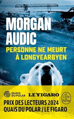 Personne ne meurt à Longyearbyen