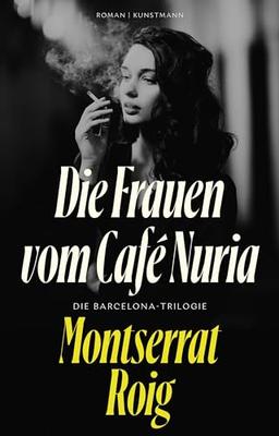 Die Frauen vom Café Nuria: Die Barcelona-Trilogie