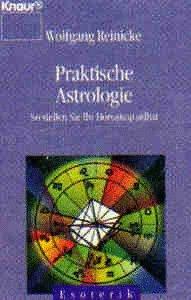 Praktische Astrologie. So stellen Sie Ihr Horoskop selbst. ( Esoterik).