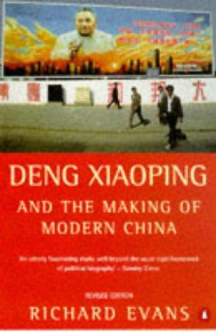 Deng Xiaoping and the Making of Modern China: Revised Edition