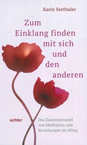 Zum Einklang finden mit sich und den anderen: Das Zusammenspiel von Meditation und Beziehungen im Alltag