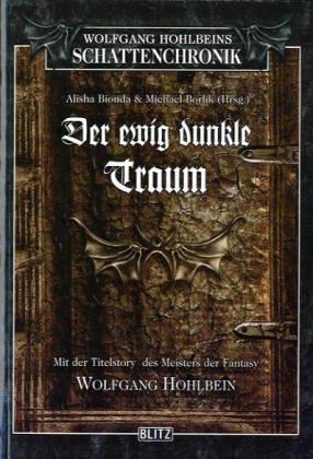 Wolfgang Hohlbeins Schattenchronik 1: Der ewig dunkle Traum