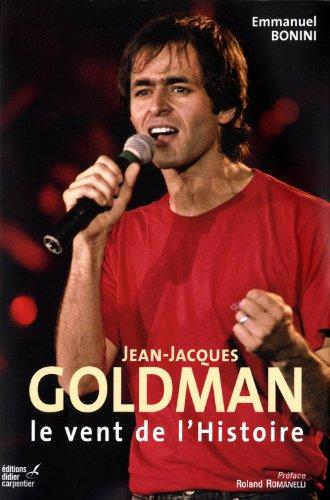 Jean-Jacques Goldman : le vent de l'histoire