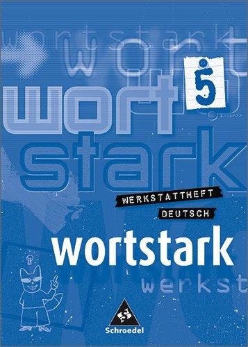 wortstark. Themen und Werkstätten für den Deutschunterricht - Ausgabe 2003: wortstark - Werkstattheft zur Differenzierung: Differenzierungsheft 5 (DaZ)