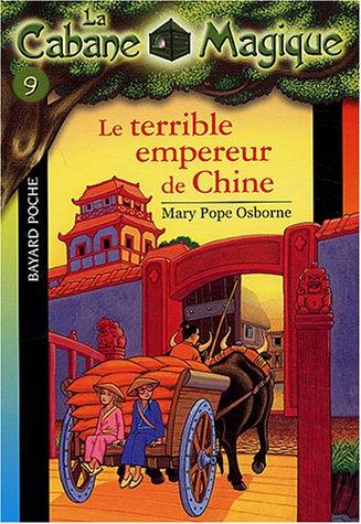 La Cabane Magique, Tome 9 : Le terrible empereur de Chine