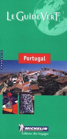 Michelin Le Guide Vert : Portugal, französische Ausgabe (Michelin Green Guides (Foreign Language))