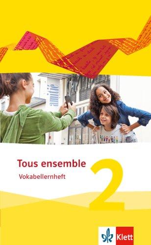 Tous ensemble / Vokabellernheft