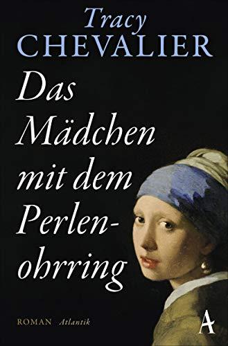 Das Mädchen mit dem Perlenohrring: Roman