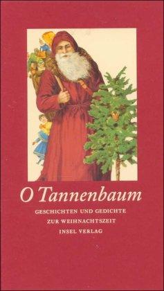 O Tannenbaum: Geschichten und Gedichte (insel taschenbuch)