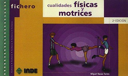 Cualidades físicas y motrices (Ficheros de juegos y actividades, Band 455)