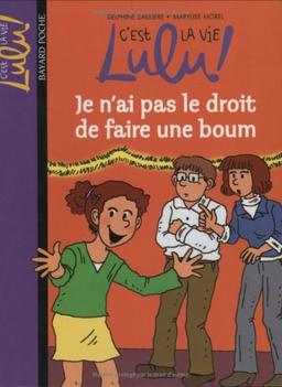 C'est la vie, Lulu !. Vol. 16. Je n'ai pas le droit de faire une boum