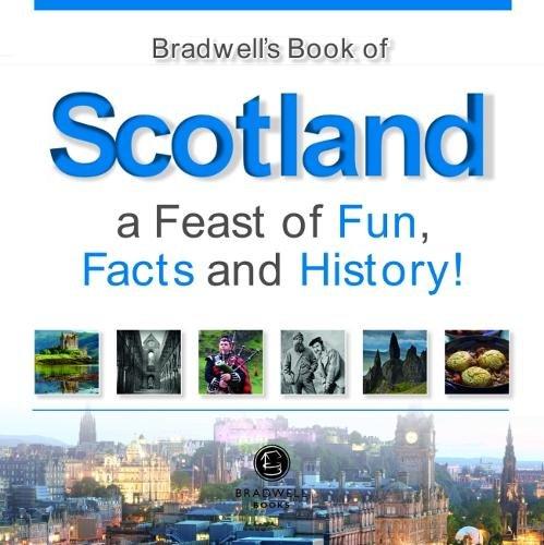 Bradwells Book of Scotland